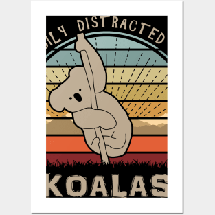 Easily Distracted By Koalas Posters and Art